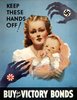 Propaganda poster: Keep these hands off! Buy the new Victory Bonds